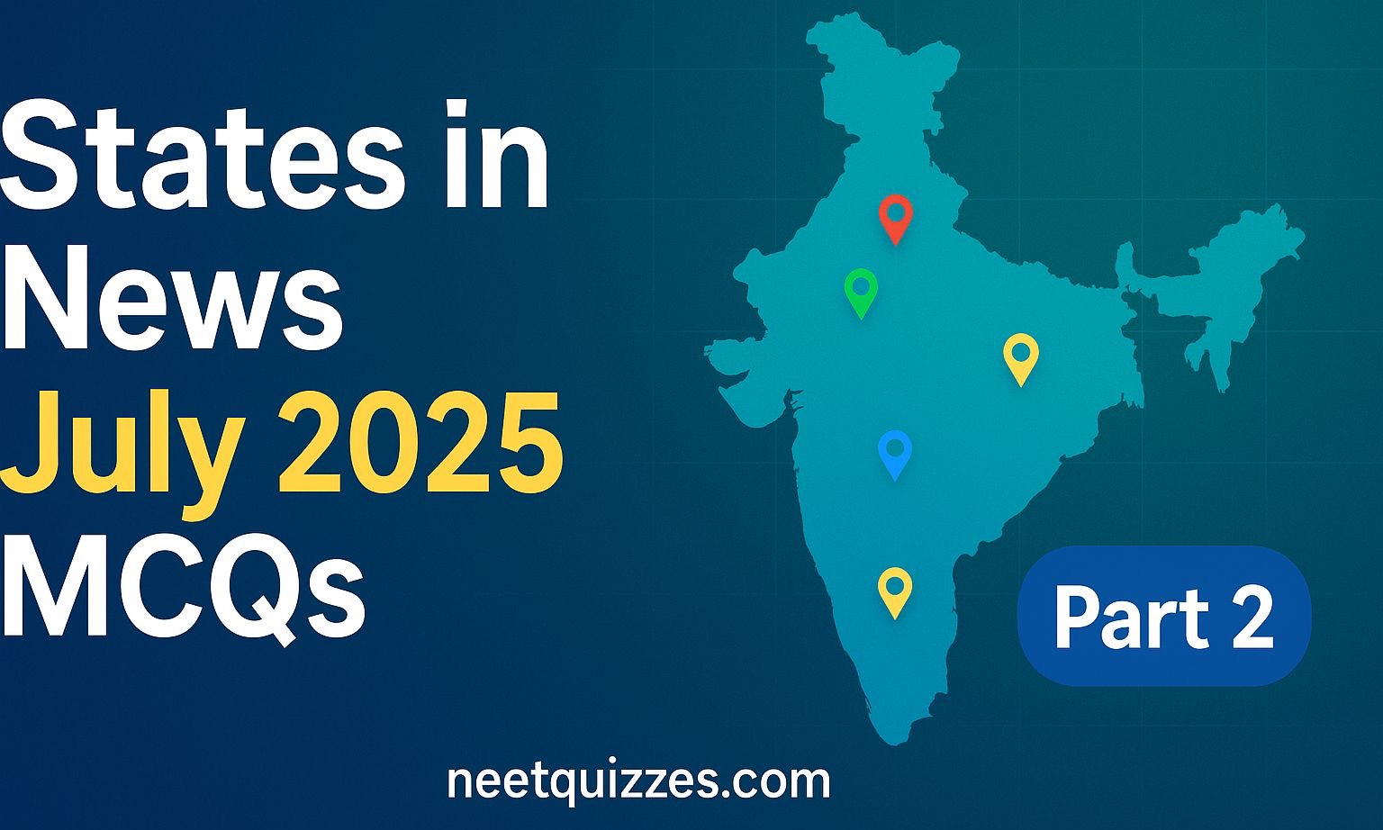 States in News July 2025 | Current Affairs MCQ Quiz (Part-2)