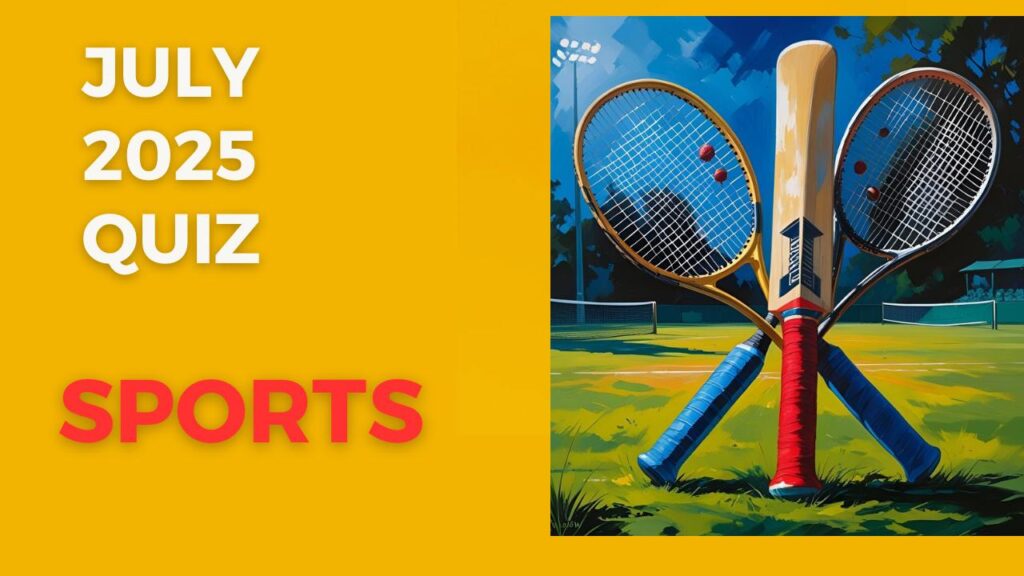 Important sports events Quiz : July 2025