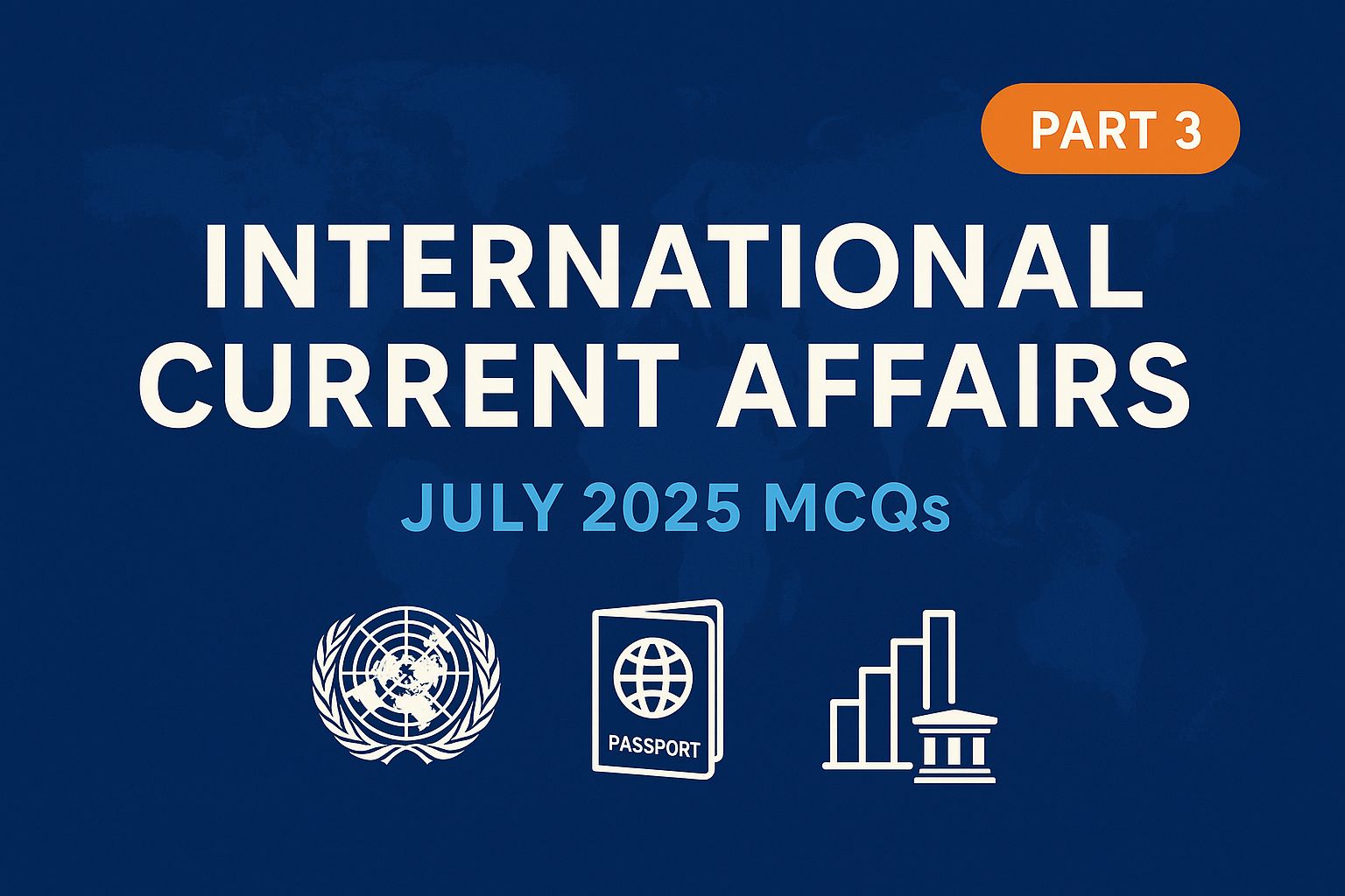 International current affairs July part-3 : Bank, SSC and railway exams