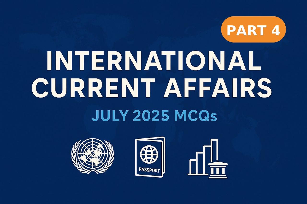 International current affairs July part-4: QUIZ